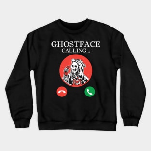 Ghost face calling Crewneck Sweatshirt